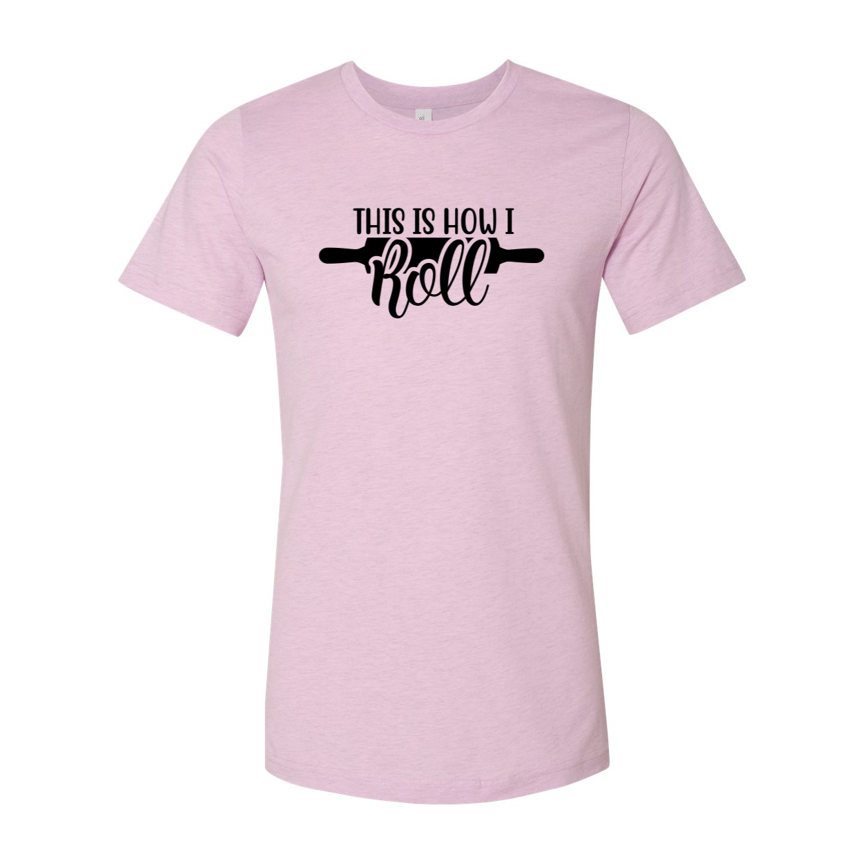 A stylish unisex T-shirt featuring the phrase 'This Is How I Roll', made from soft ring spun cotton, available in multiple colors.
