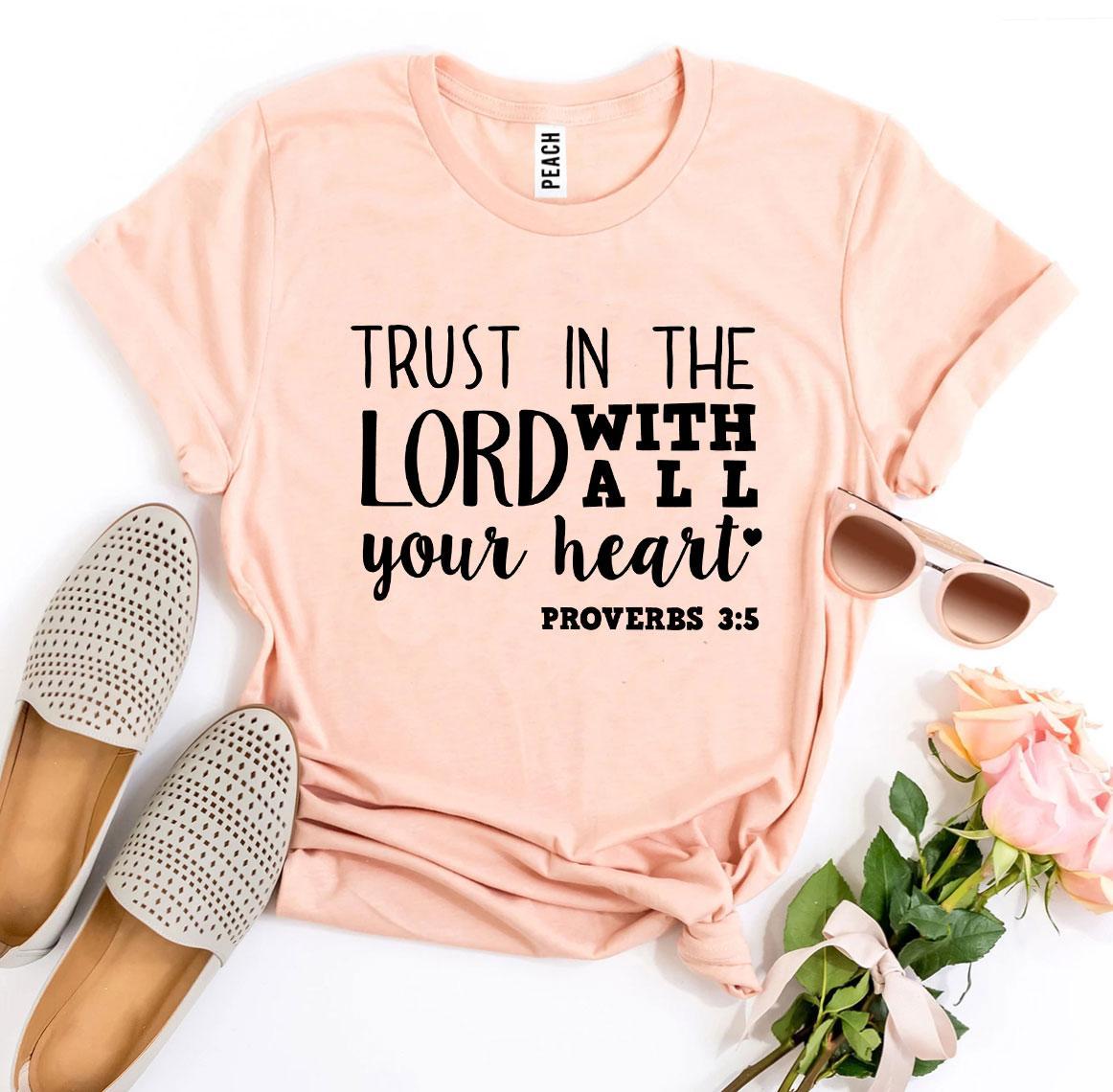 Trust In The Lord With All Your Heart T-shirt made of premium ring spun cotton, featuring a high-quality flex print design.