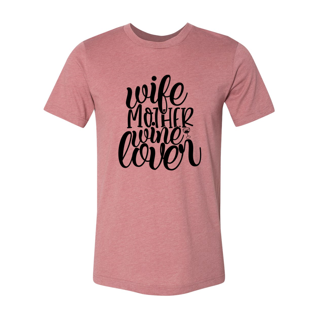 A comfortable unisex T-shirt featuring the phrase 'Wife Mother Wine Lover' in stylish print, available in multiple colors.