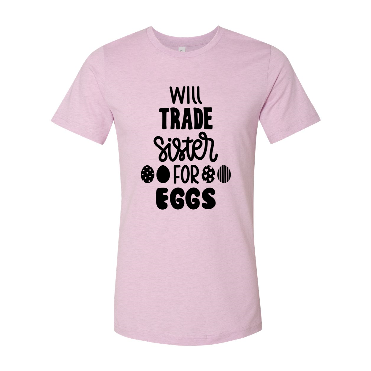 A humorous unisex T-shirt featuring the slogan 'Will Trade Sister For Eggs', made from soft ring spun cotton, available in multiple colors.