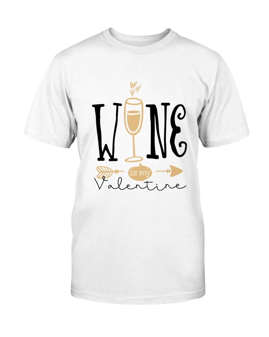 Unisex Wine Is My Valentine Shirt in various colors, showcasing a comfortable fit and high-quality print.