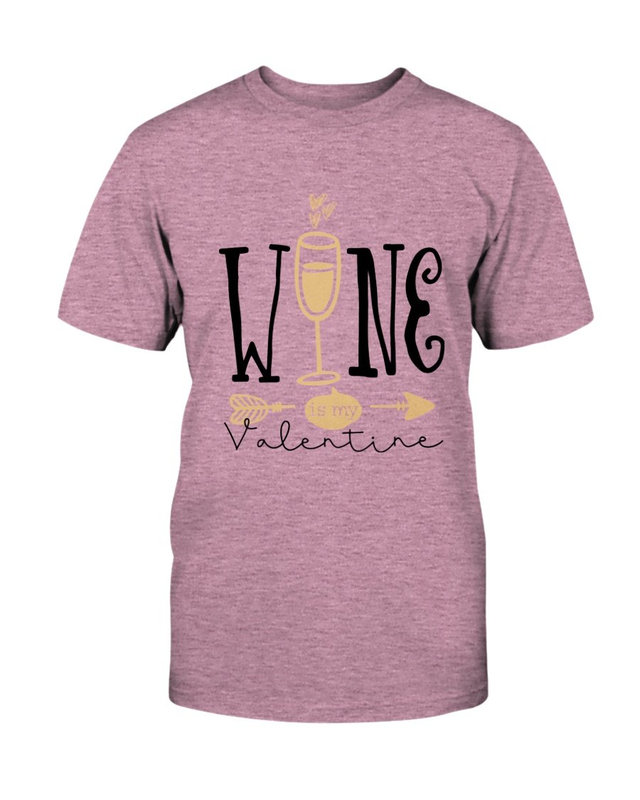 Unisex Wine Is My Valentine Shirt in various colors, showcasing a comfortable fit and high-quality print.