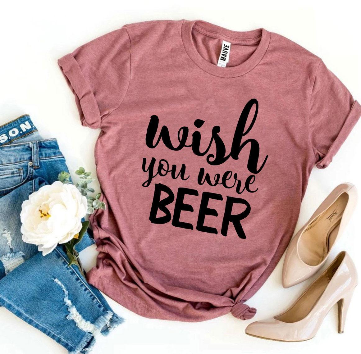 A stylish 'Wish You Were Beer' T-shirt made from premium ring spun cotton, featuring a playful beer-themed design.