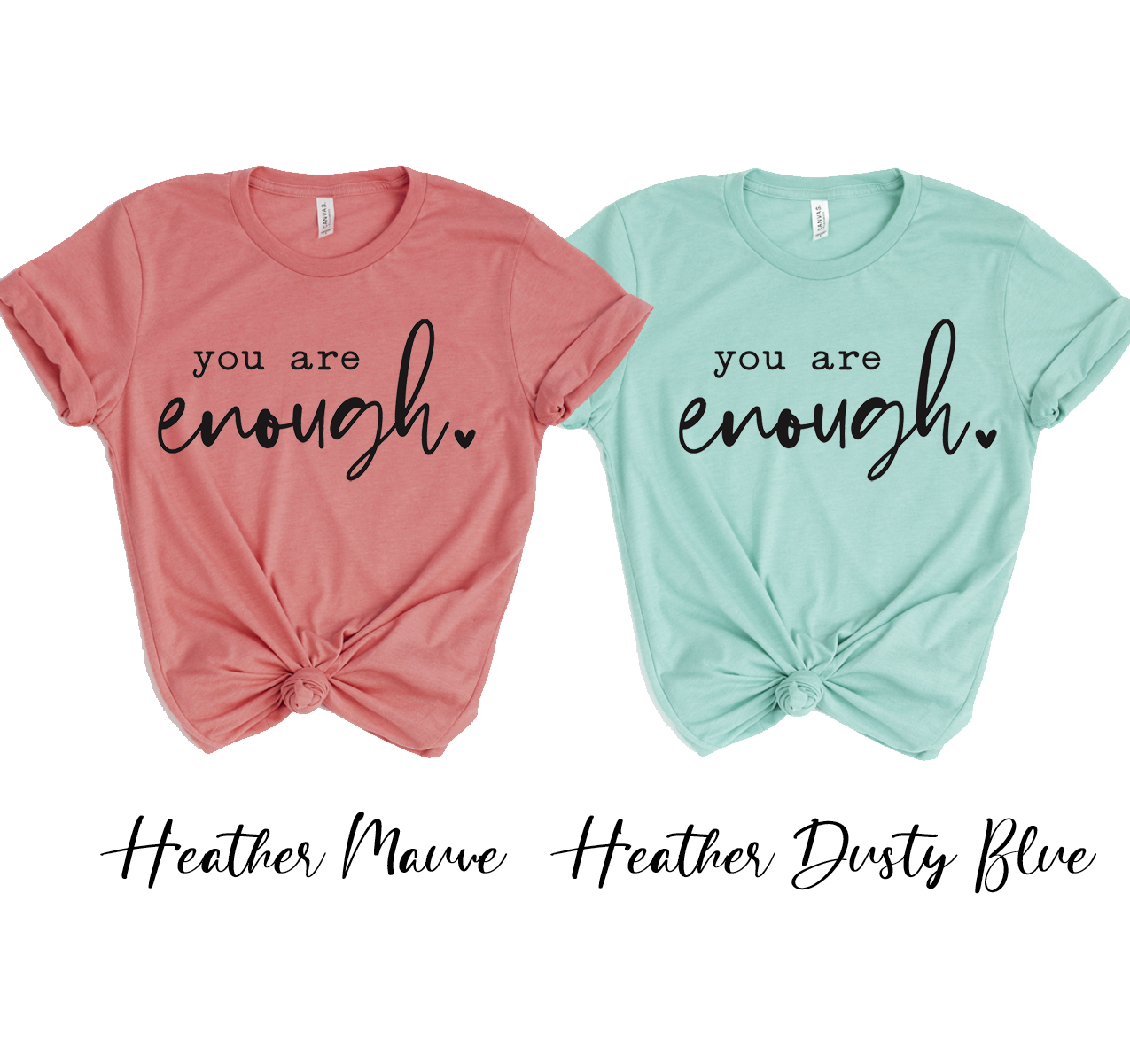 You Are Enough T-shirt displayed on a hanger, showcasing its soft fabric and unisex design.