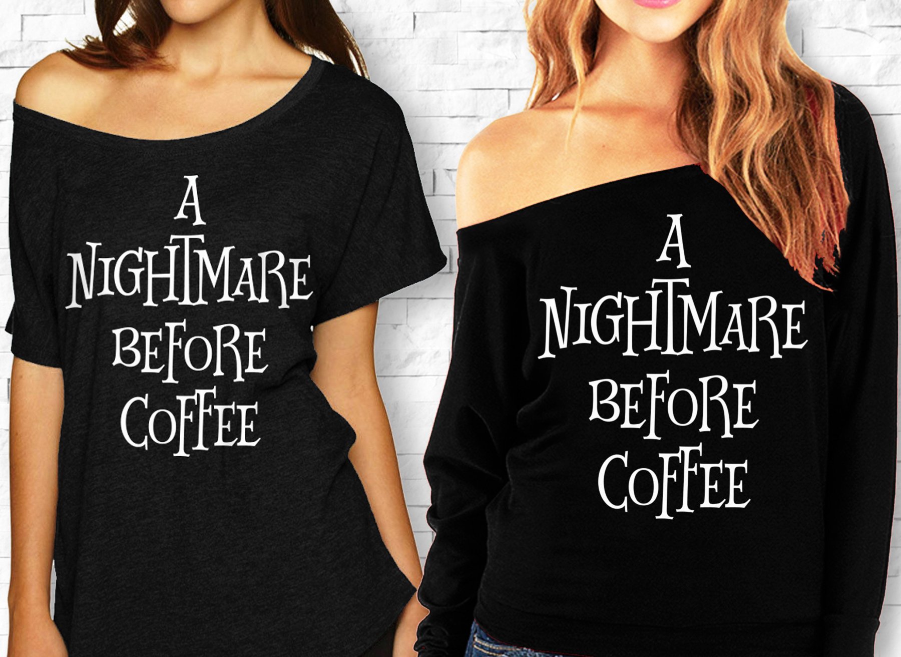 A stylish black off-shoulder shirt featuring the phrase 'A NIGHTMARE BEFORE COFFEE', available in short and 3/4 sleeve styles.