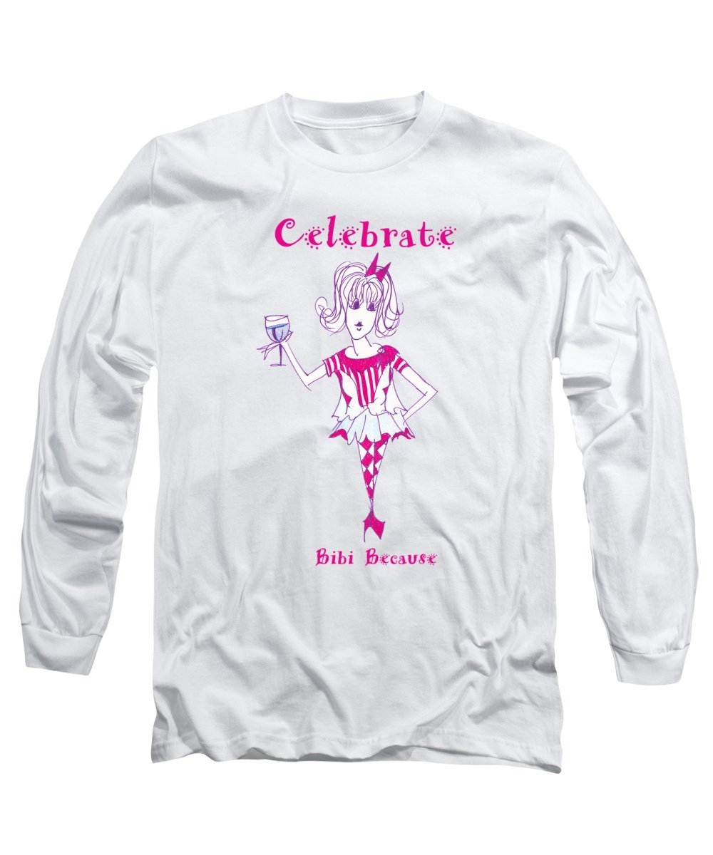 Celebrate Bibi Because long sleeve t-shirt in various sizes, showcasing its soft fabric and stylish design.