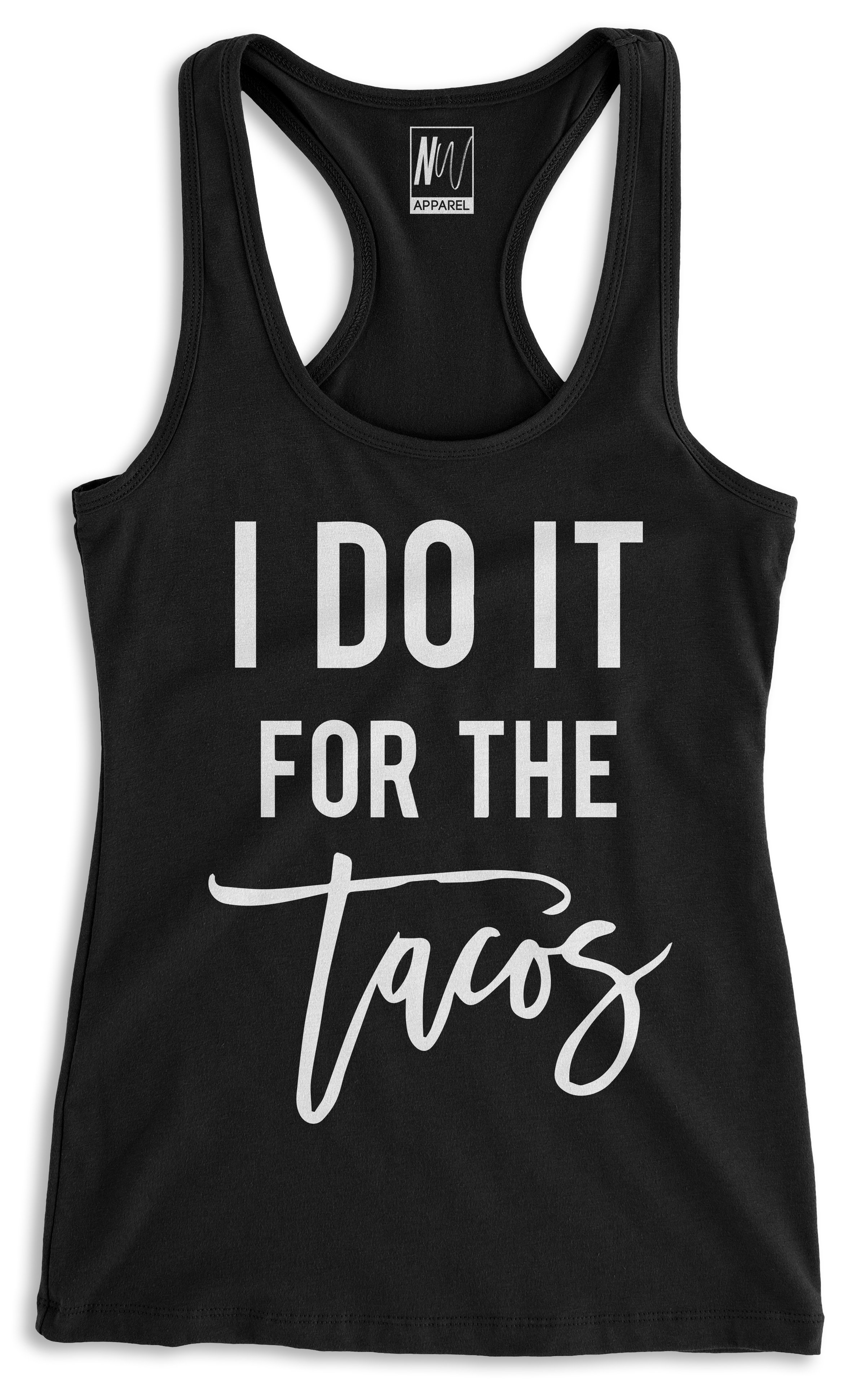 Black racerback tank top with 'I DO IT FOR THE TACOS' slogan, showcasing a stylish design suitable for taco lovers.