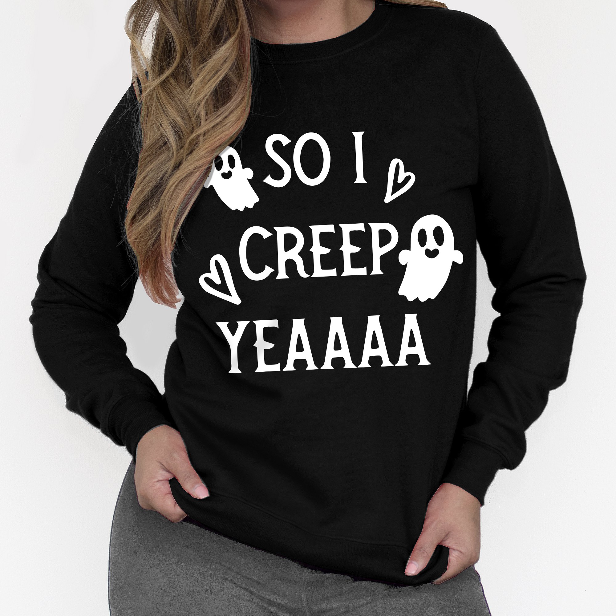 Black SO I CREEP Yeaaa Women's Halloween Sweatshirt featuring a playful slogan, perfect for Halloween celebrations.