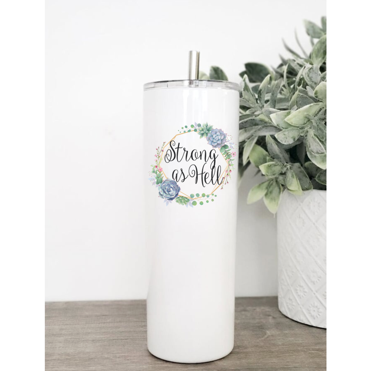 Strong As Hell Sweary Floral Tumbler in 20 or 30 oz size with clear slider lid and stainless steel straw, showcasing a vibrant floral design.