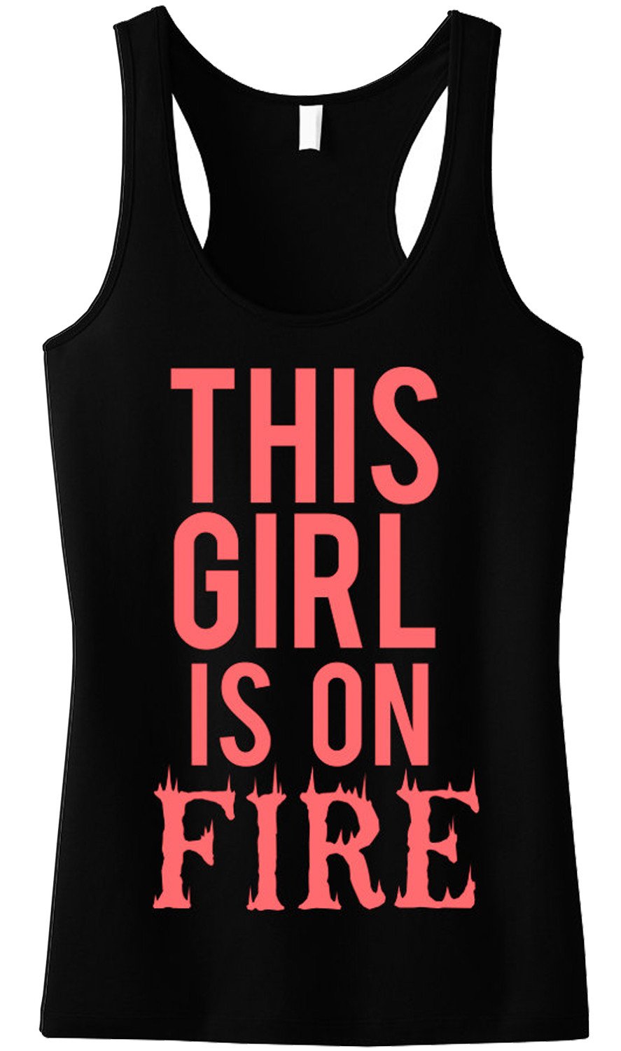 Black racerback workout tank top with coral orange print saying 'THIS GIRL IS ON FIRE', showcasing a stylish and comfortable design.